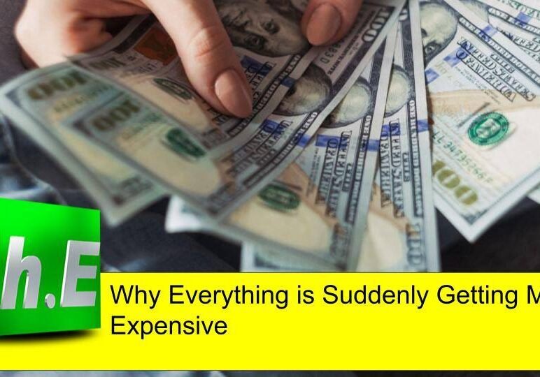 Why Everything is Suddenly Getting More Expensive 