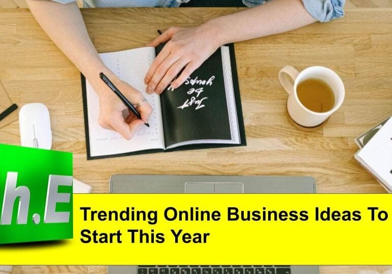 Trending Online Business Ideas To Start This Year
