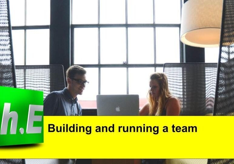 Building and running a team