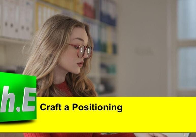 Craft a Positioning