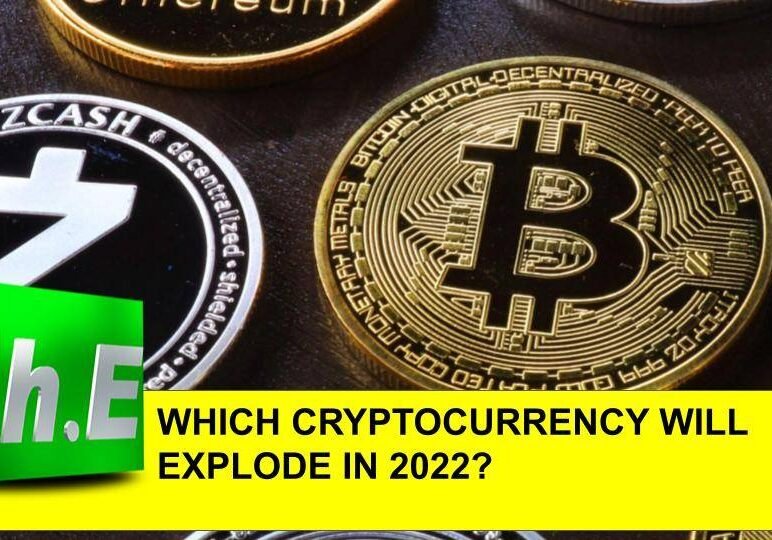 WHICH CRYPTOCURRENCY WILL EXPLODE IN 2022?