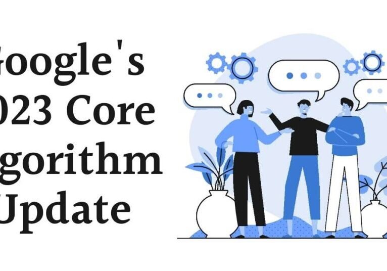 Google's 2023 Core Algorithm Update