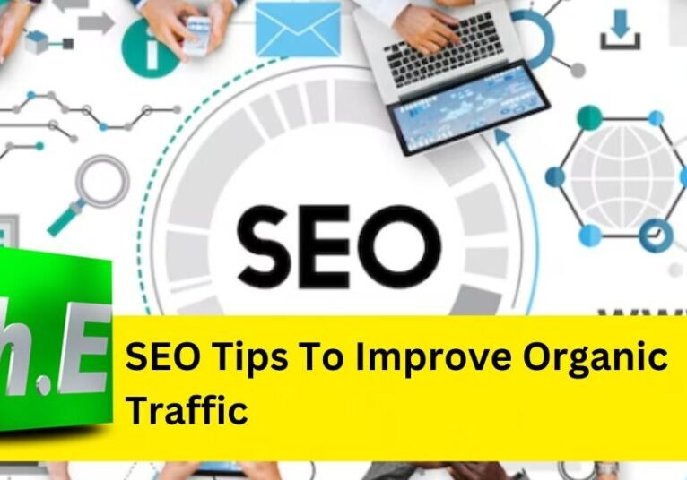 SEO Tips To Improve Organic Traffic
