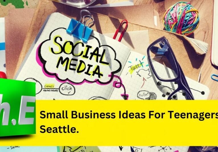 Small business ideas for teenagers in Seattle