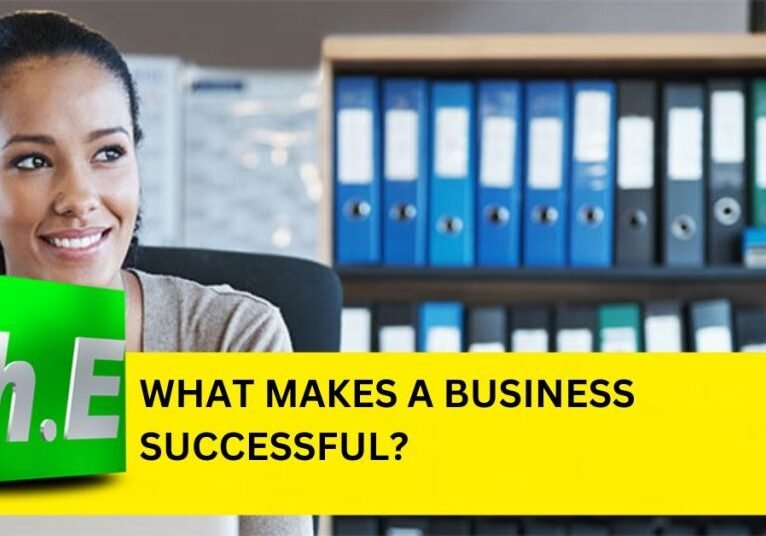 WHAT MAKES A BUSINESS SUCCESSFUL